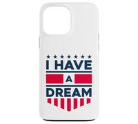 J'Ai Un rêve Coque pour iPhone 13 Pro Max