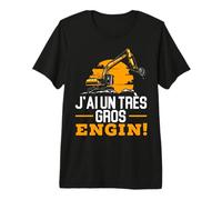 J'Ai Un Très Gros Engin Humour Constructeur Cadeau Chantier T-Shirt Haut de Gamme
