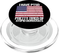 J'Ai Un TSPT Assez fatigué des démocrates stupides PopSockets PopGrip pour MagSafe