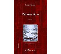 Gérard Serrie – J'ai une âme – Roman – Broché – L'Harmattan