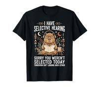 J'Ai Une Audition sélective Désolé, Vous n'avez Pas été sélectionné Aujourd'hui T-Shirt