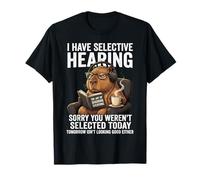 J'Ai Une Audition sélective Désolé, Vous n'avez Pas été sélectionné Aujourd'hui T-Shirt