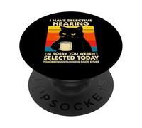 J'Ai Une Audition sélective et Vous n'avez Pas été sélectionné PopSockets PopGrip Adhésif