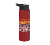 J'ai une audition sélective Je suis désolé que vous n'ayez pas été sélectionné Stainless Steel Insulated Water Bottle