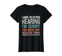 J'Ai Une Audition sélective Je suis désolé Que Vous n'ayez Pas été sélectionné T-Shirt Graphique avec Valeur, Femme, Noir, S