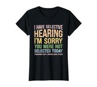 J'Ai Une Audition sélective Je suis désolé Que Vous n'ayez Pas été sélectionné T-Shirt Graphique avec Valeur, Femme, Noir, XL