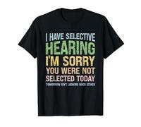 J'Ai Une Audition sélective Je suis désolé Que Vous n'ayez Pas été sélectionné T-Shirt Graphique avec Valeur, Homme, Noir, M