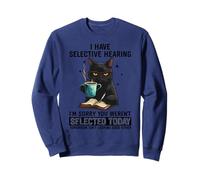 J'ai une audition sélective, tu n'as pas été sélectionné Funny Cat Sweatshirt