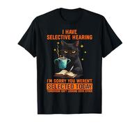 J'ai une audition sélective, tu n'as pas été sélectionné Funny Cat T-Shirt