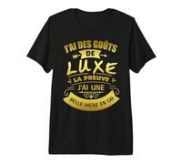 J'Ai Une Belle-mère en Or, montrez Votre Amour pour la Belle-Maman T-Shirt Haut de Gamme