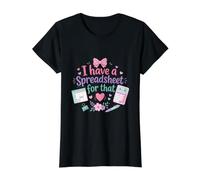 J'Ai Une Feuille de calcul pour ce Design de Comptable Mignon T-Shirt Graphique avec Valeur
