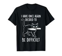 J'Ai Une Fois de Plus décidé d'être Difficile - Fun Attitude Cat T-Shirt