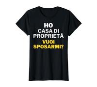 J'Ai Une Maison de propriété Voulez-Vous me marier? | Ironie sur Le Mariage T-Shirt Graphique avec Valeur, Femme, Noir, S