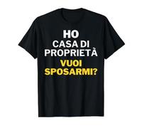 J'Ai Une Maison de propriété Voulez-Vous me marier? | Ironie sur Le Mariage T-Shirt Graphique avec Valeur, Homme, Noir, XL