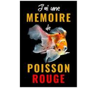 J'ai Une Memoire De Poisson Rouge: Couverture Discrète Très Utile Pour Garder Vos Mots De Passe Et Identifiants Internet En Sécurité Repertoire ... Pour +312 Sites Web Idée Cadeau Femme Homme