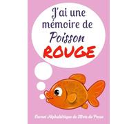 J'ai une mémoire de poisson rouge: Répertoire alphabétique de vos identifiants, livre de mot de passe, cahier de mots de passe, sites internet, code ... idée cadeau original utile, couleur rose