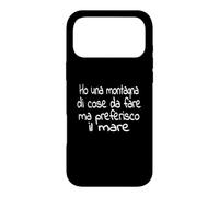 J'Ai Une Montagne de Choses à Faire, mais Je préfère la mer. Coque pour iPhone 17 Pro Max