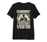 J'Ai Une Offre de blagues et Une Demande pour Entendre Economist T-Shirt Haut de Gamme