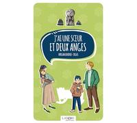 J'ai une sœur et deux anges