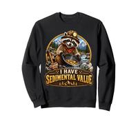 J'Ai Une Valeur sédimentaire Jeu de Mots pour l'exploitation minière du Raton Laveur Sweatshirt