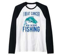 J'Ai vaincu Le Cancer Maintenant Je Vais à la pêche Manche Raglan