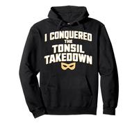 J'Ai vaincu The Tonsil Takedown Sweat à Capuche