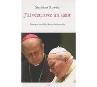 J'ai vécu avec un saint Stanislaw Dziwisz (Auteur)