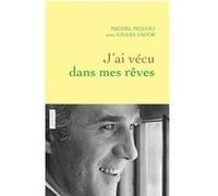 J'ai vécu dans mes rêves Michel Piccoli (Auteur), Gilles Jacob (Auteur)