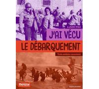 J'ai vécu le débarquement en Normandie Trois témoins racontent - Pascal Dolémieux - Bayard Jeunesse - broché - Roman adolescent