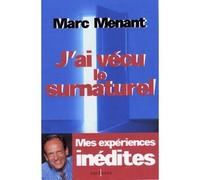 J'ai vécu le surnaturel – Éditions Calmann-Lévy