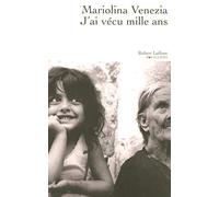 J'ai vécu mille ans