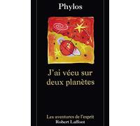 J'ai vécu sur deux planètes