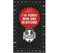 J'ai vendu mon âme en bitcoins - Jake Adelstein - Points - Poche - Roman