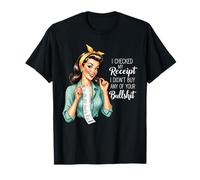 J'Ai vérifié Mon reçu Retro Housewifes T-Shirt