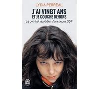 J'ai vingt ans et je couche dehors