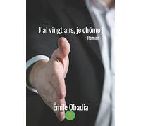 J'ai vingt ans, je chôme !