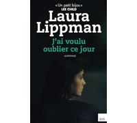 J'AI VOULU OUBLIER CE JOUR