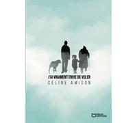 J'ai vraiment envie de voler