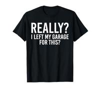 J'Ai Vraiment quitté Mon Garage pour ce drôle de Garage de mécanicien Automobile T-Shirt