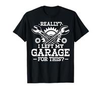 J'ai vraiment quitté mon garage pour cet atelier de réparation mécanique T-Shirt