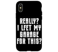 J'Ai Vraiment quitté Mon Garage pour Cette réparation de Voiture de mécanicien Automobile Coque pour iPhone X/XS