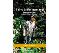 J'ai vu brûler mon sang: Souvenirs d'un Créole de Saint-Philippe (Réunion)