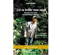 J'ai vu brûler mon sang: Souvenirs d'un Créole de Saint-Philippe (Réunion)