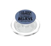 J'Ai vu des Choses Que Vous ne croiriez Pas Humour drôle PopSockets PopGrip pour MagSafe