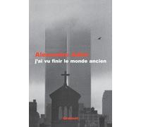 J'ai vu finir le monde ancien