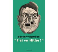 J'ai vu Hitler !