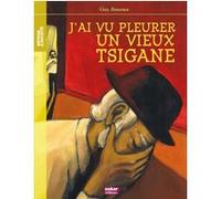 J'ai vu pleurer un vieux Tsigane - Guy Jimenes - Oskar - broché - Roman junior dès 9 ans