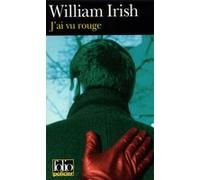 J'ai vu rouge William Irish (Auteur), François de Mecquenem (Traduction)