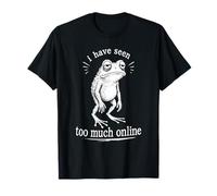 J'Ai vu trop de Choses en Ligne Funny Frog Meme Amphibian T-Shirt