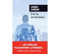 J'ai vu un homme Owen Sheers (Auteur), Mathilde Bach (Traduction)